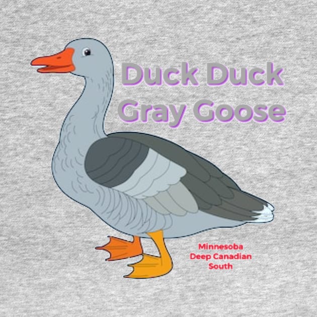 Duck Duck Gray Goose by Elvira Khan